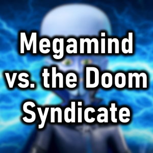 Zzzzz 1776628693megamind Vs The Doom Syndicate — Cryo's 2026 Media option 169