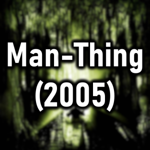 Zzzzz 1777150136man Thing 2005 — Cryo's 2026 Media option 176