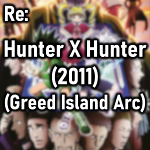 Zzzzz 1777759901hunter X Hunter 2011 Greed Island Arc — Cryo's 2026 Media option 183
