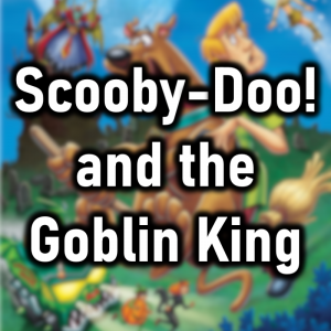 Zzzzz 1777838569scooby Doo And The Goblin King — Cryo's 2026 Media option 185