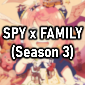 Zzzzz 1782335406spy X Family Season 3 — Cryo's 2026 Media option 251