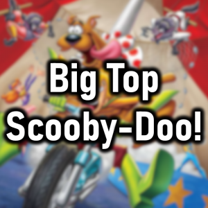 Zzzzz 1782784688big Top Scooby Doo — Cryo's 2026 Media option 256