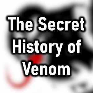Zzzzz 1786319886the Secret History Of Venom — Cryo's 2026 Media option 299