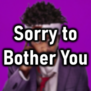 Zzzzz 1786828159sorry To Bother You — Cryo's 2026 Media option 306