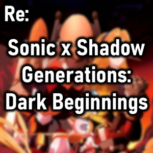 Zzzzz 1789690778sonic X Shadow Generations Dark Beginnings — Cryo's 2026 Media option 335