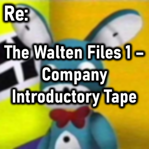 Zzzzz 1790995413the Walten Files 1 Company Introductory Tape — Cryo's 2026 Media option 353