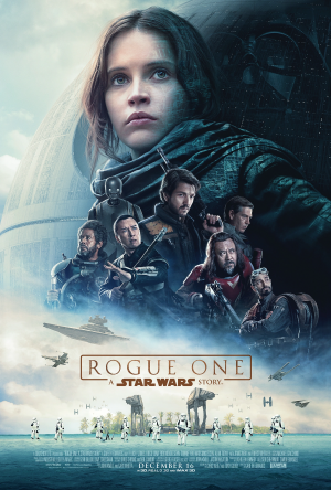 Rogueone Astarwarsstory Theatricalposter — All Star Wars Movies and Shows (As of January 2025) option 17