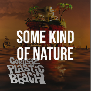 09 Some Kind Of Naturepng — Plastic Beach by Gorillaz option 9