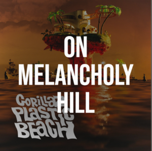 10 On Melancholy Hillpng — Plastic Beach by Gorillaz option 10