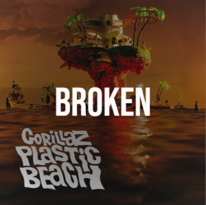 11 Brokenpng — Plastic Beach by Gorillaz option 11