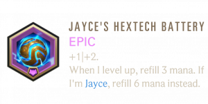 Jayce — Legends of Runeterra Signature Epic Patch 7.6 option 20