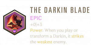 The Darkin Blade — Legends of Runeterra Signature Epic Patch 7.6 option 42