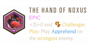 The Hand Of Noxus — Legends of Runeterra Signature Epic Patch 7.6 option 43