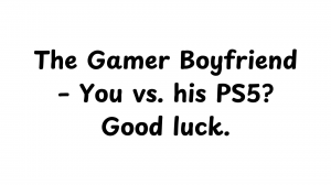80 Types of Guys When Dating — option 5