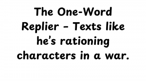 80 Types of Guys When Dating — option 45