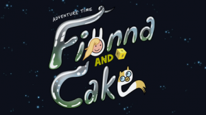 Zzzzz 1760878349adventuretimefionnaandcake Titlecard — Boomerang/Cartoon Network/Adult Swim option 185