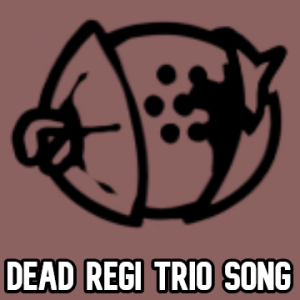 Zzzzz 1773626978dead Regi Trio Song — Ultimate Pokepasta FNF Songs option 340