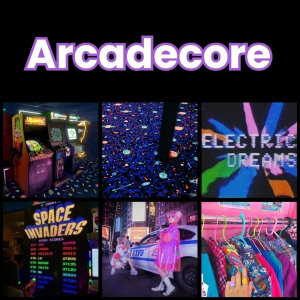 Zzzzz 1777646939arcadecore 2 — All Aesthetic/Subculture/Visual and Fashion genre option 37