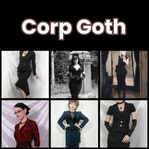 Zzzzz 1777646944corp Goth 1 — All Aesthetic/Subculture/Visual and Fashion genre option 95