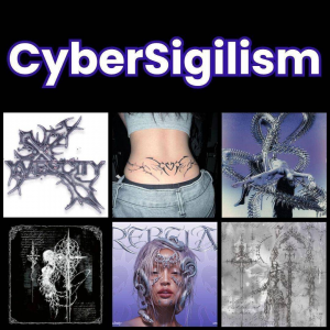 Zzzzz 1777646945cybersigilism 1 — All Aesthetic/Subculture/Visual and Fashion genre option 112