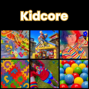 Zzzzz 1777647584kidcore 1 — All Aesthetic/Subculture/Visual and Fashion genre option 207