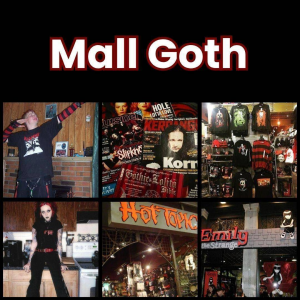 Zzzzz 1777647585mall Goth 1 — All Aesthetic/Subculture/Visual and Fashion genre option 217