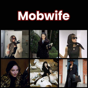Zzzzz 1777647586mobwife 1 — All Aesthetic/Subculture/Visual and Fashion genre option 231