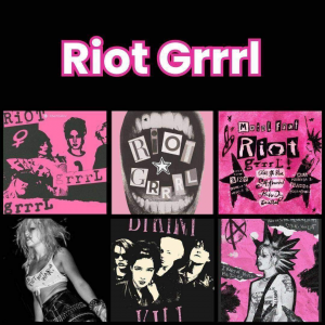 Zzzzz 1777648093riot Grrrl 1 — All Aesthetic/Subculture/Visual and Fashion genre option 274
