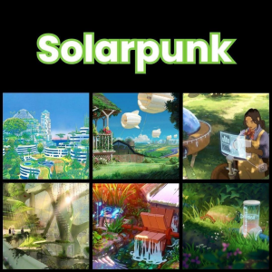 Zzzzz 1777648095solarpunk 1 — All Aesthetic/Subculture/Visual and Fashion genre option 303