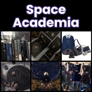 Zzzzz 1777648095space Academia 1 — All Aesthetic/Subculture/Visual and Fashion genre option 305