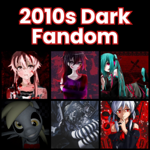 Zzzzz 17843212992010s Dark Fandom — All Aesthetic/Subculture/Visual and Fashion genre option 14