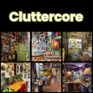 Zzzzz 1784321301cluttercore — All Aesthetic/Subculture/Visual and Fashion genre option 92