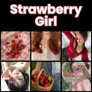 Zzzzz 1784321328strawberry Girl — All Aesthetic/Subculture/Visual and Fashion genre option 312