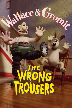 Zzzzz 178150560851586 The Wrong Trousers 0 1000 0 1500 Crop — PELICULAS ANIMADAS MINIMAMENTE INTERESANTES option 115
