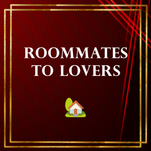 Zzzzz 1789302238roommates To Lovers — Audio Roleplay Tropes option 32