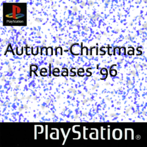 Autumn Christmas Releases 96 Europe — ULTIMATE PSX/PS1 GAMES RANKING option 89