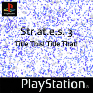 Zzzzz 1699016204strates 3 Title This Title That Usa — ULTIMATE PSX/PS1 GAMES RANKING option 1173