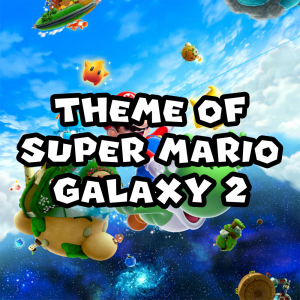 Zzzzz 1715781976smg2themeofsupermariogalaxy2 — Super Mario Music option 531