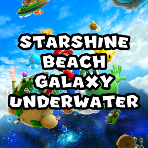 Zzzzz 1715781979smg2starshinebeachgalaxyunderwater — Super Mario Music option 503