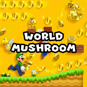 Zzzzz 1715782925nsmb2worldmushroom — Super Mario Music option 591