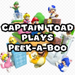 Zzzzz 1715783191sm3dwcaptaintoadplayspeekaboo — Super Mario Music option 663