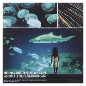 Bmth Count Your Blessings — Bring Me The Horizon Discography option 2