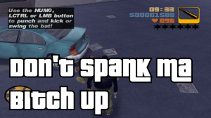 4 Dont Spank Ma Bitch Up — Grand Theft Auto III Mission Tier List option 34