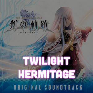 Zzzzz 171443363826 Hajimari No Kiseki 50 Twilight Hermitage — ALL Trails/Kiseki Music Ranking (Almost) option 1179