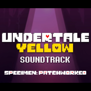108 Specimen Patchworked — Undertale Yellow OST option 11