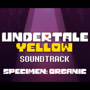 109 Specimen Organic — Undertale Yellow OST option 12