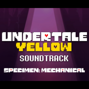 113 Specimen Mechanical — Undertale Yellow OST option 17