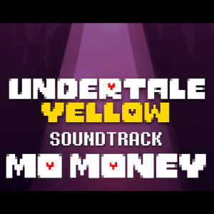 21 Mo Money — Undertale Yellow OST option 50
