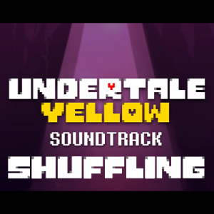 24 Shufflinf — Undertale Yellow OST option 53