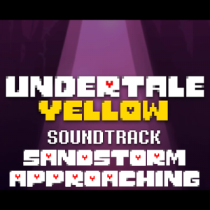 36 Sandstorm Approaching — Undertale Yellow OST option 66